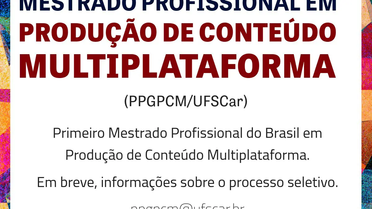 UFSCar prorroga inscrições para mestrado profissional em Produção de Conteúdo Multiplataforma até 23 de maio - Crédito: 