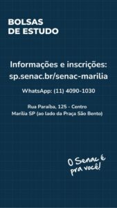 Senac Marília: 1.373 bolsas PSG e…