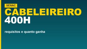 Senac forma Cabeleireiro: 400h, requisitos e…