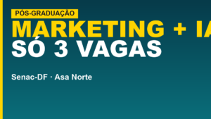 Senac-DF abre pós-graduação em Marketing com…