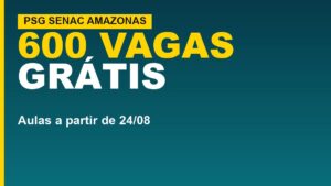 Senac Amazonas abre 600 vagas grátis;…