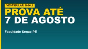 Senac Pernambuco abre vestibular 2026.2; prova…