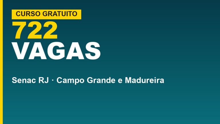 Senac RJ oferece 722 vagas grátis…