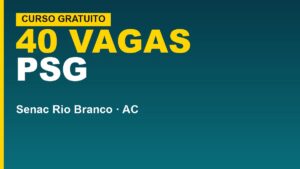 Senac Rio Branco abre 40 vagas&hellip;